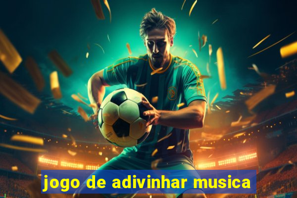 jogo de adivinhar musica